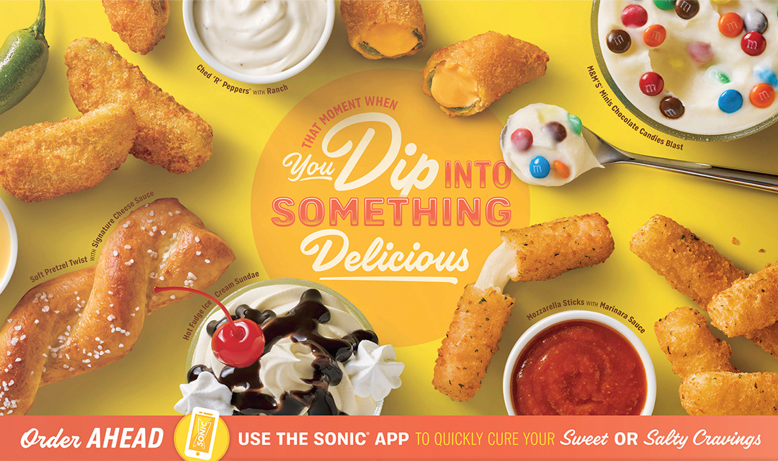 Closeup of "That Moment When You Dip into Something Delicious" point of purchase signage filled with various tempting SONIC snack items.
